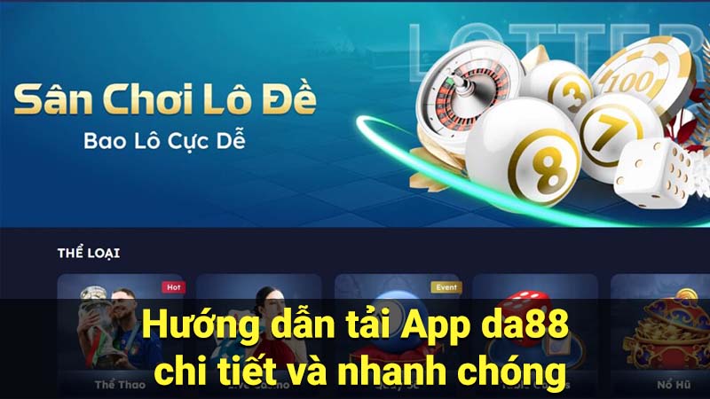 Hướng dẫn tải App da88 chi tiết và nhanh chóng